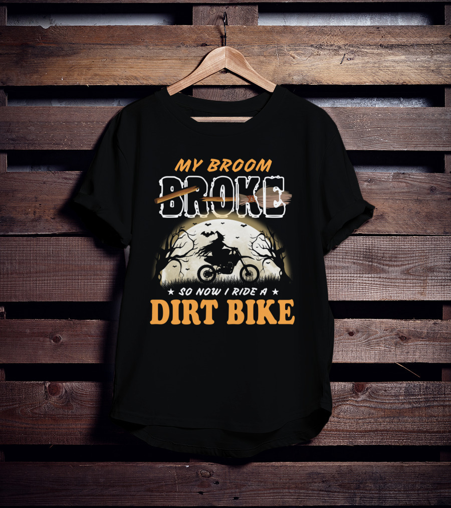 My Broom Broke So Now I Ride A Dirt Bike Halloween Witch On Motorcycle Moon Scene T-Shirt