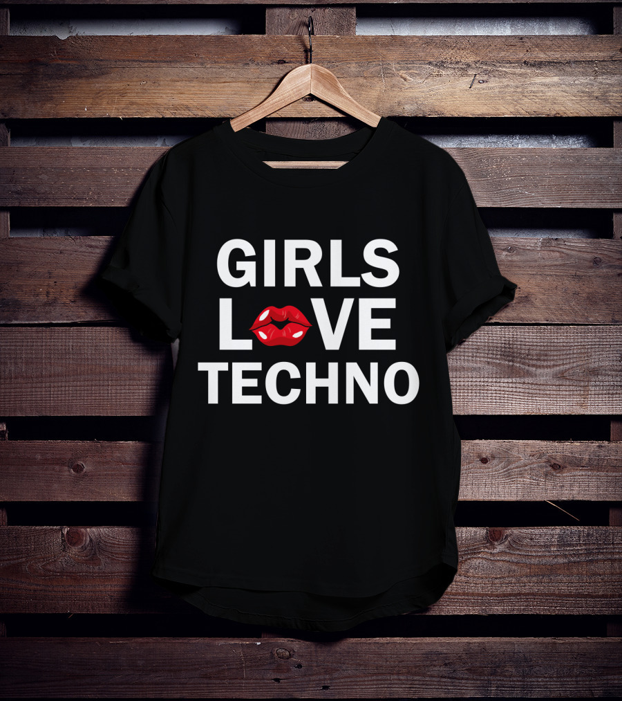 Girls Love Techno Lips T-Shirt