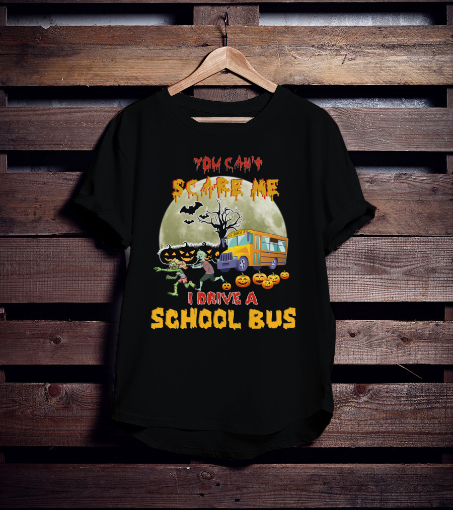 You Can't Scare Me I Drive A School Bus Halloween Zombies Pumpkins Moon T-Shirt