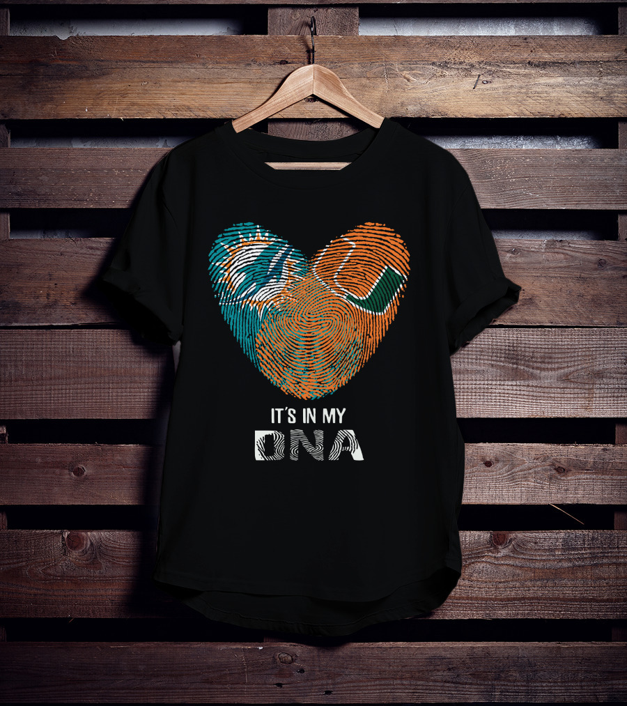 Miami Dolphins And Hurricanes It's In My DNA T-Shirt