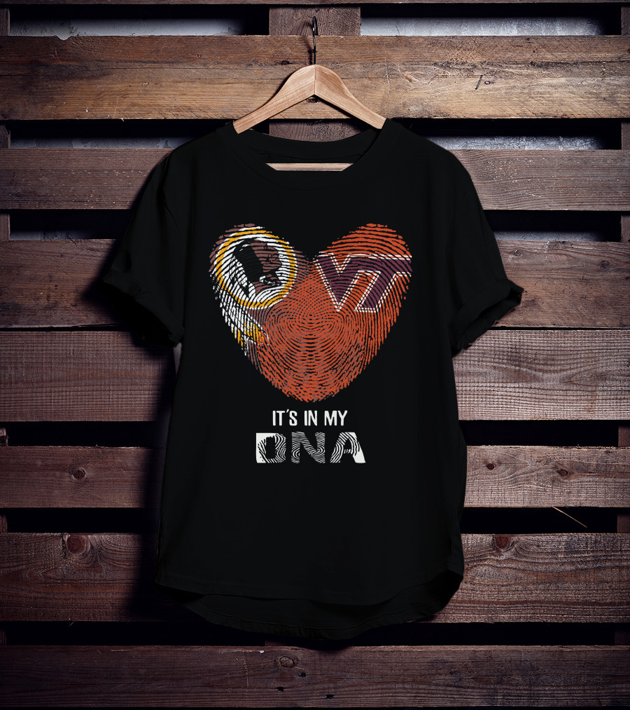 Washington Redskins Vt Hokies It's In My Dna T-Shirt