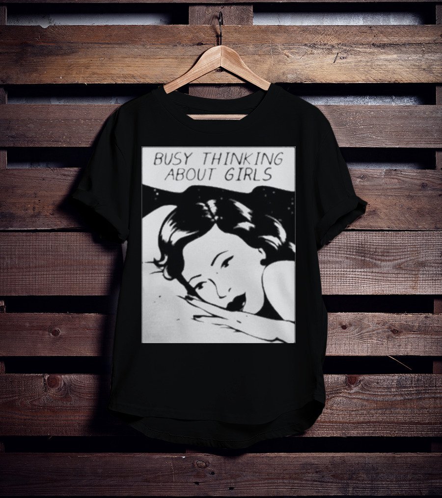 Busy Thinking About Girls Comic Pop T-Shirt