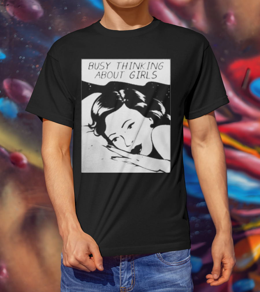 Busy Thinking About Girls Comic Pop T-Shirt