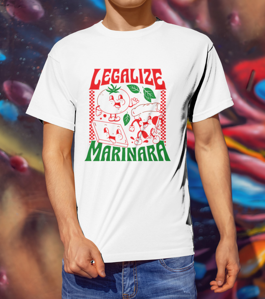 Legalize Marinara Tomato Cheese And Dough Characters With Leafy Accents T-Shirt