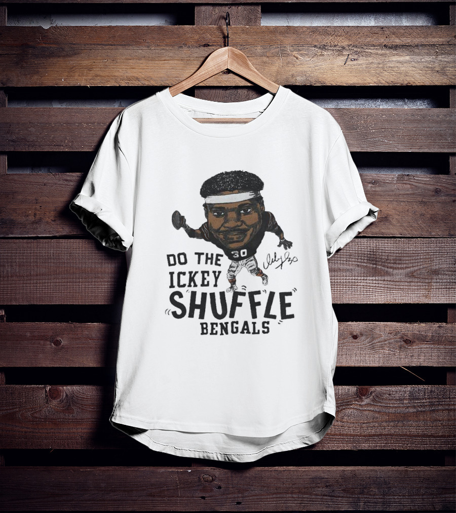Do The Ickey Shuffle Bengals Number 30 Signature T-Shirt