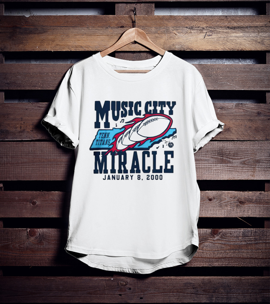 Music City Miracle Tennessee Titans January 8 2000 T-Shirt