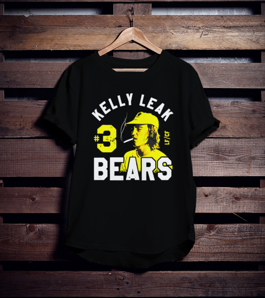 Kelly Leak #3 Bears LF/CF The Bad News Bears T-Shirt