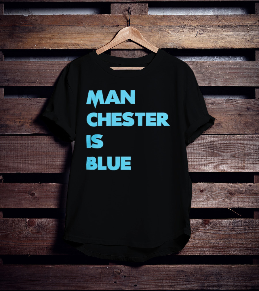 Manchester Is Blue T-Shirt