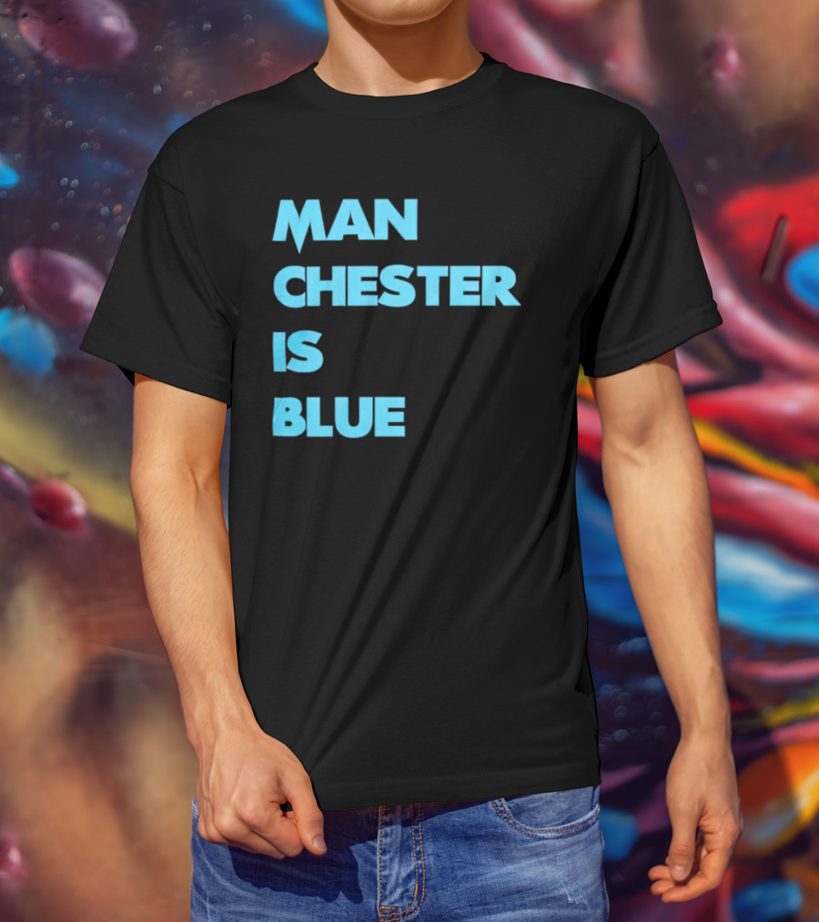 Manchester Is Blue T-Shirt
