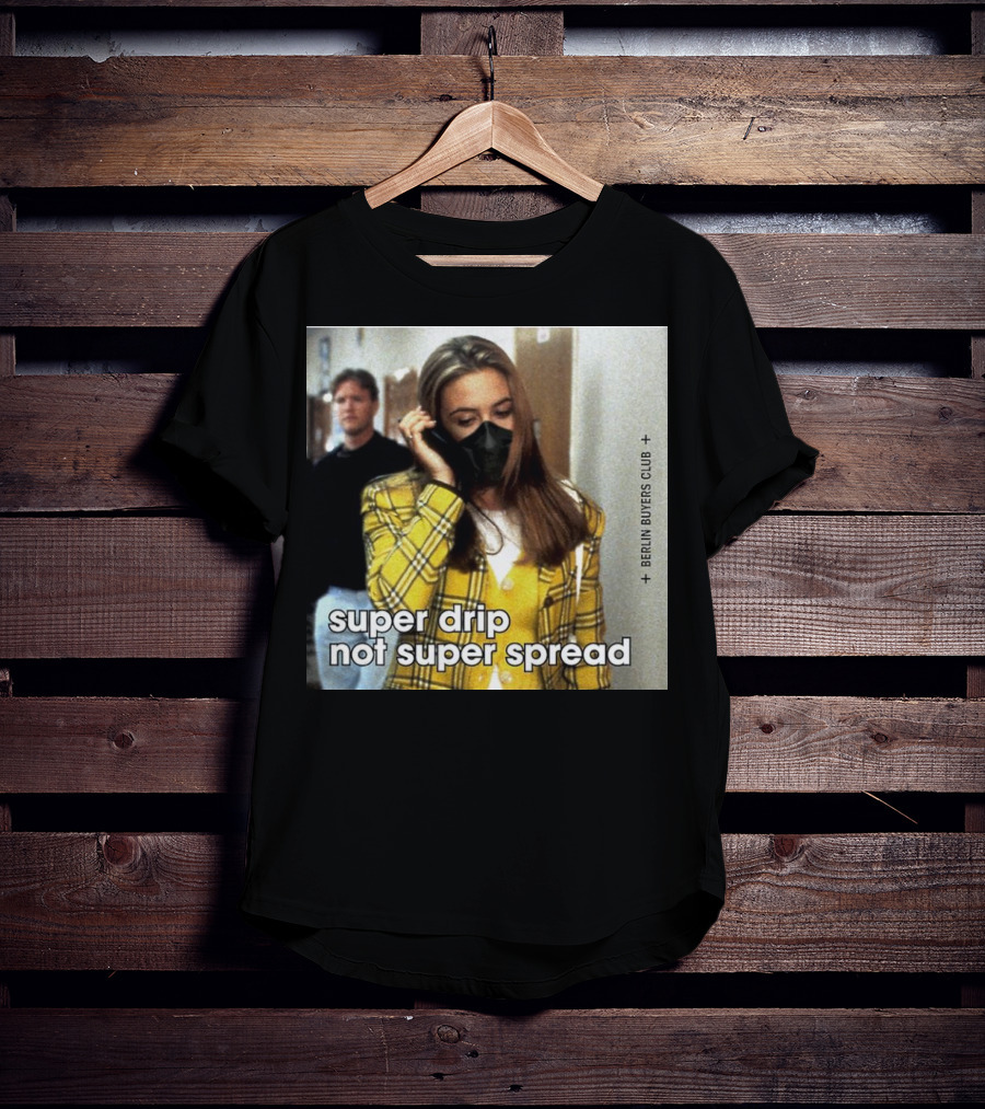 Super Drip Not Super Spread Berlin Buyers Club Plaid Fashion Mask T-Shirt
