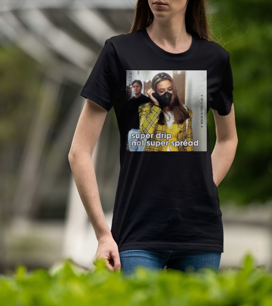 Super Drip Not Super Spread Berlin Buyers Club Plaid Fashion Mask T-Shirt