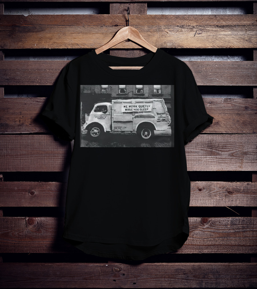 We Work Quietly While You Sleep Ice Cream Delivery Truck Image T-Shirt