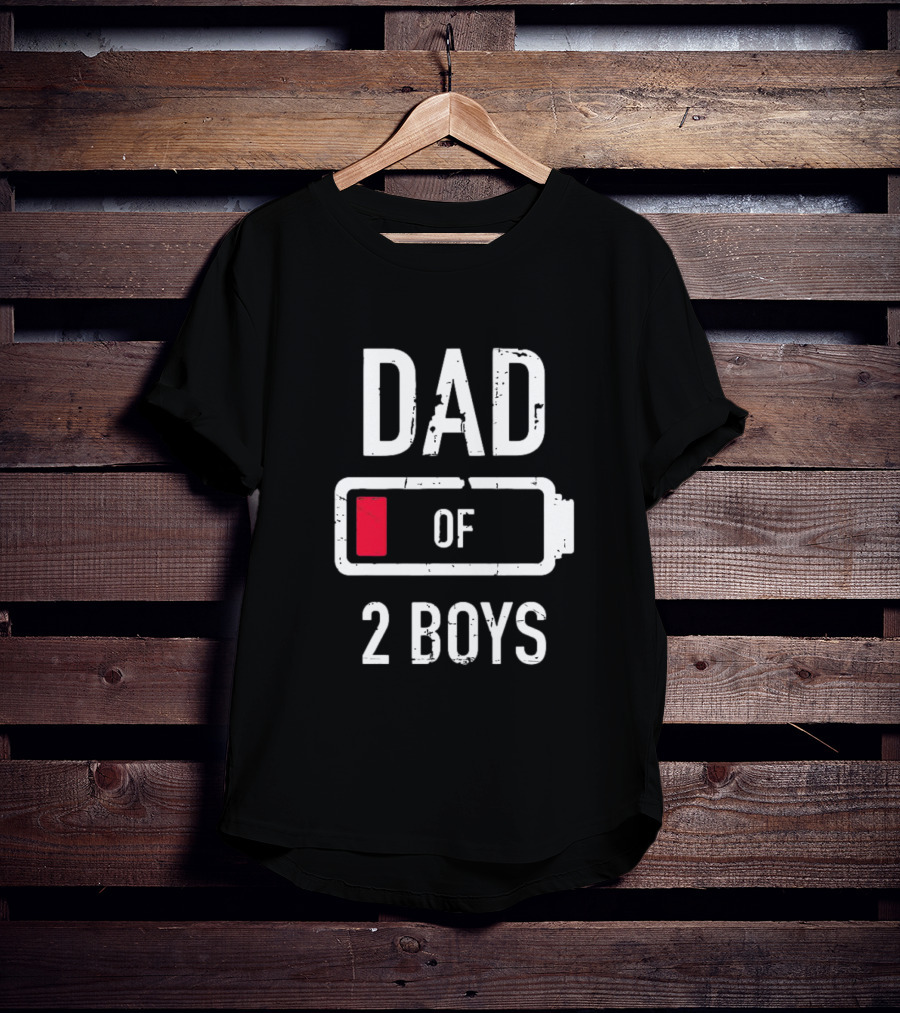 Dad Of Two Boys Low Battery Funny Father’s Day Gift Idea T-Shirt