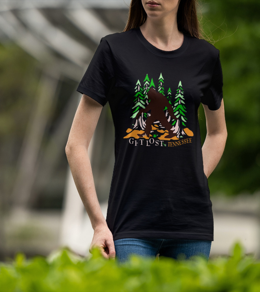 Get Lost In Tennessee Bigfoot Forest Adventure T-Shirt