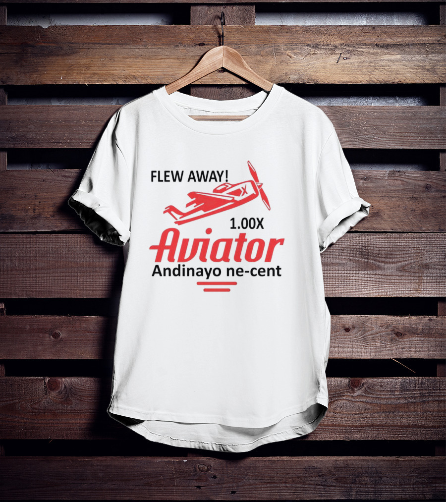 Flew Away Aviator 1.00X Andinayo Ne-Cent T-Shirt
