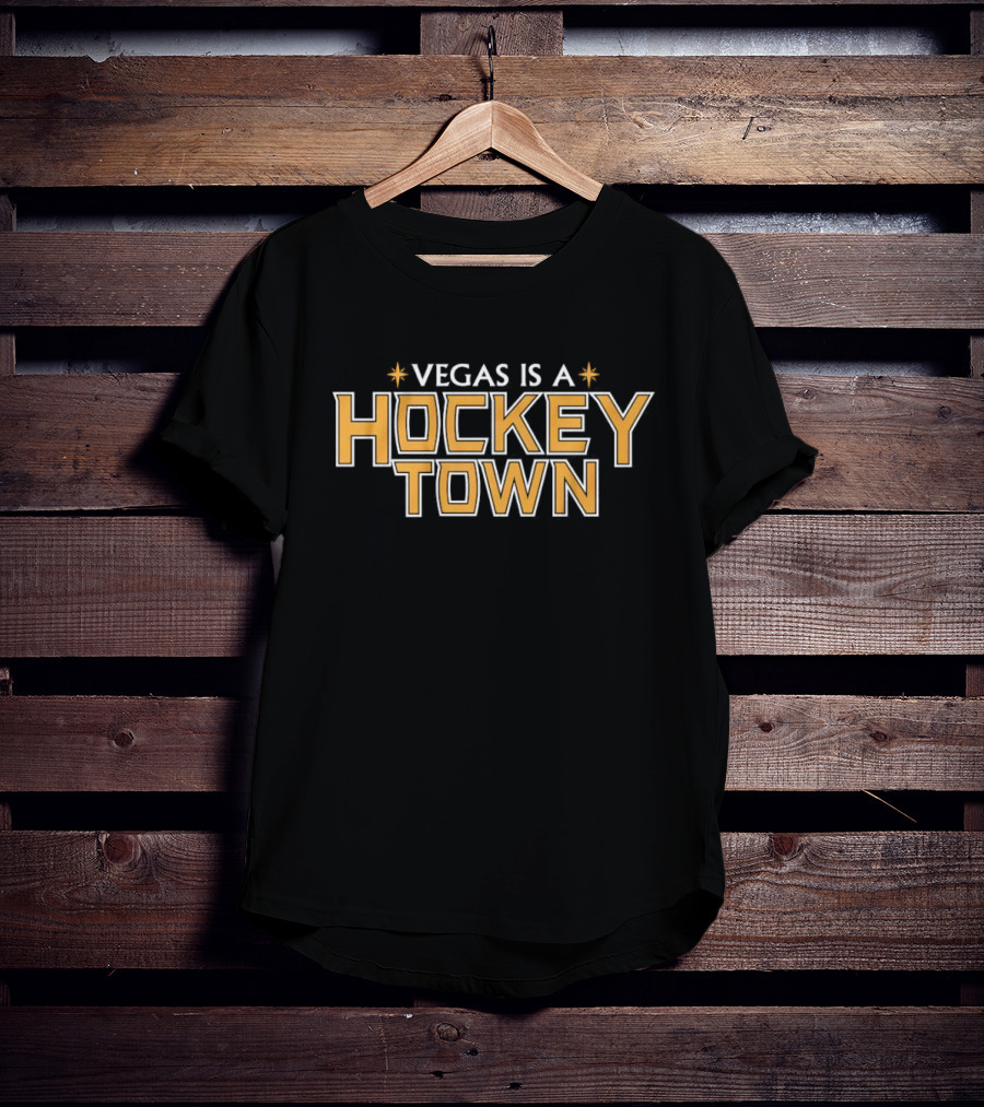 Vegas Is A Hockey Town T-Shirt