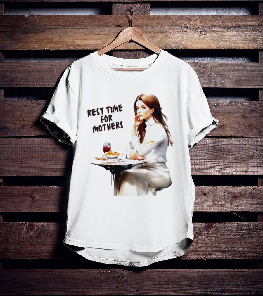 Rest Time For Mothers Wine And Relaxation T-Shirt