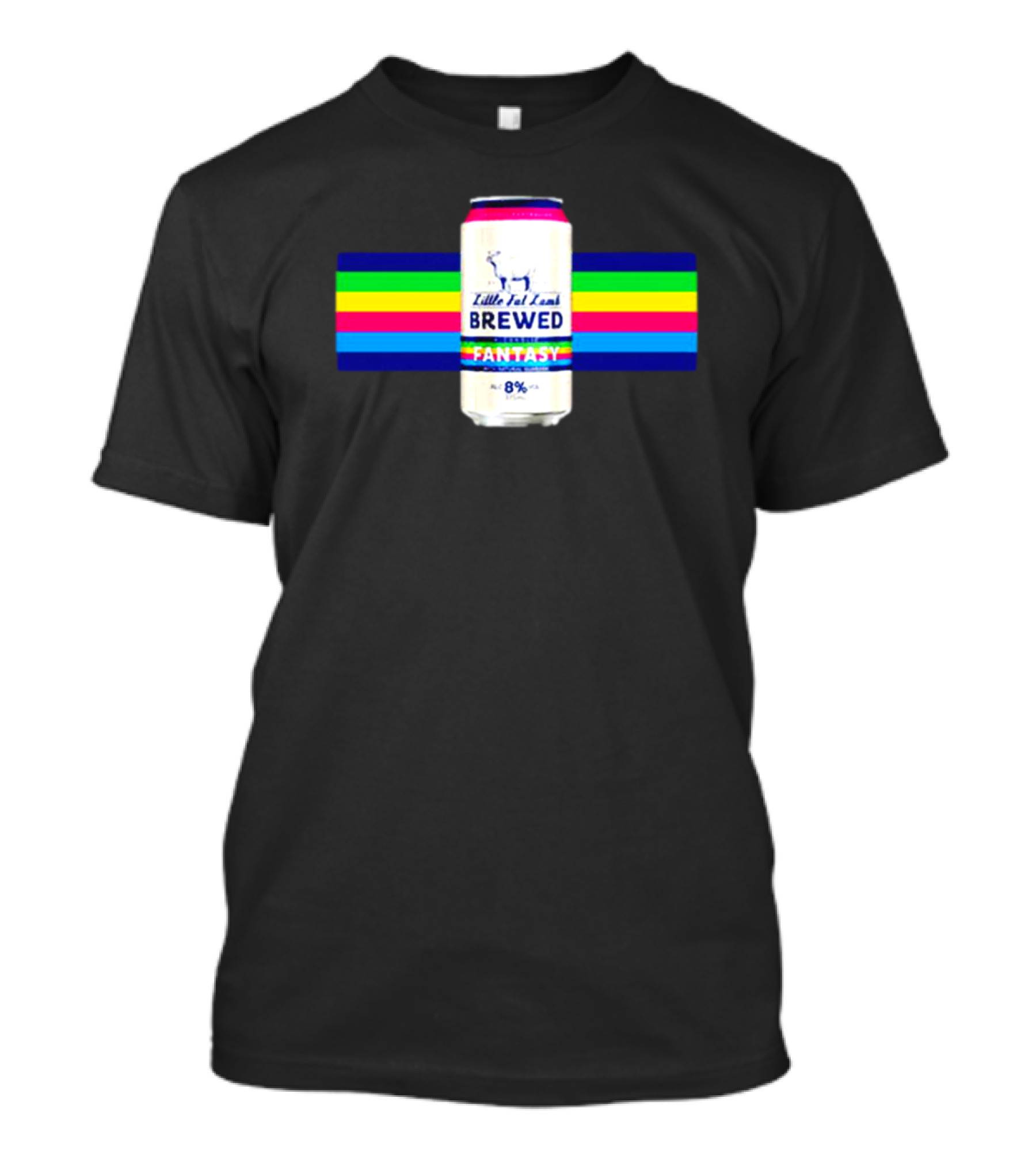 Little Fat Lamb Brewed Fantasy 8% Can With Rainbow Stripes T-Shirt