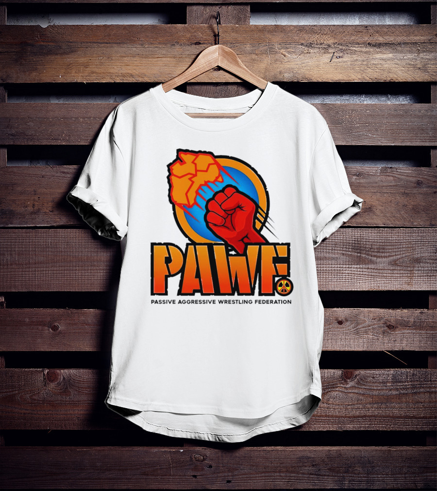 PAWF Passive Aggressive Wrestling Federation Fist Logo With Peace T-Shirt