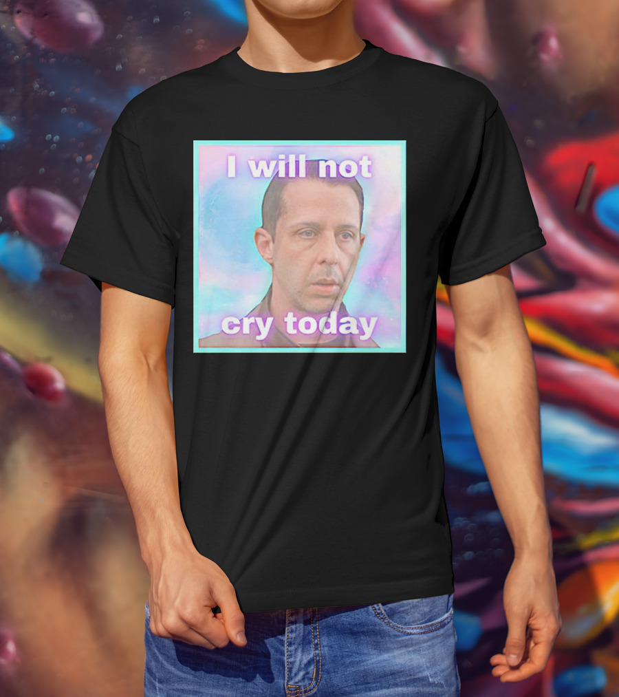 Kendall Roy I Will Not Cry Today Pastel Mood T-Shirt