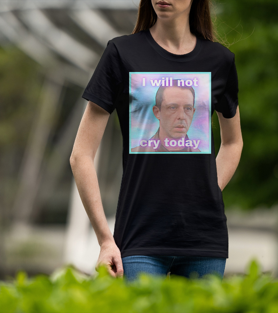 Kendall Roy I Will Not Cry Today Pastel Mood T-Shirt