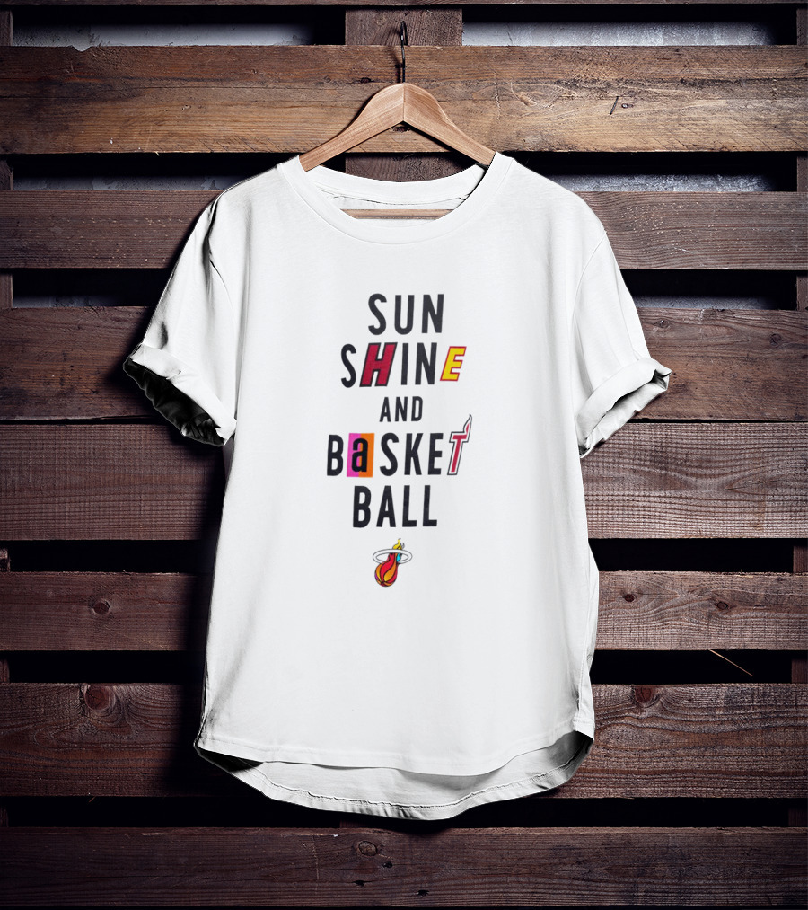 Sun Shine And Basketball Miami Heat T-Shirt