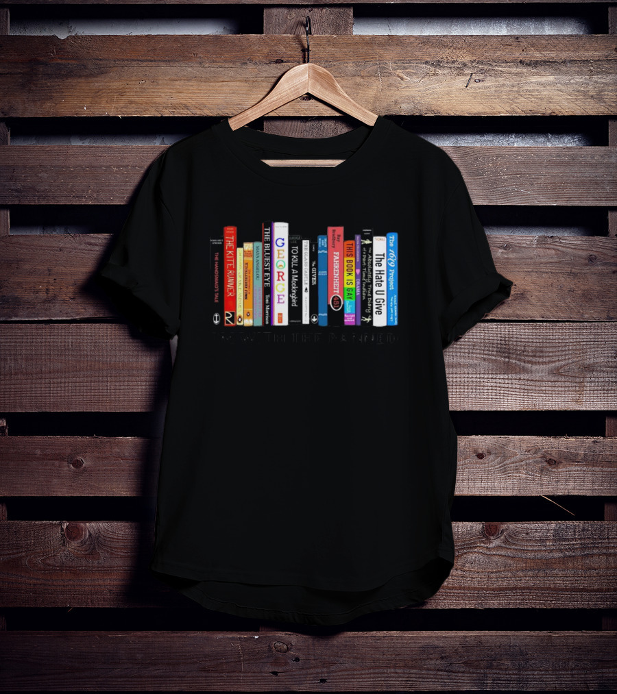 I'm With The Banned The Handmaid's Tale The Kite Runner The Bluest Eye George To Kill A Mockingbird Fahrenheit 451 Fun Home Gender Queer The Hate U Give The 1619 Project T-Shirt