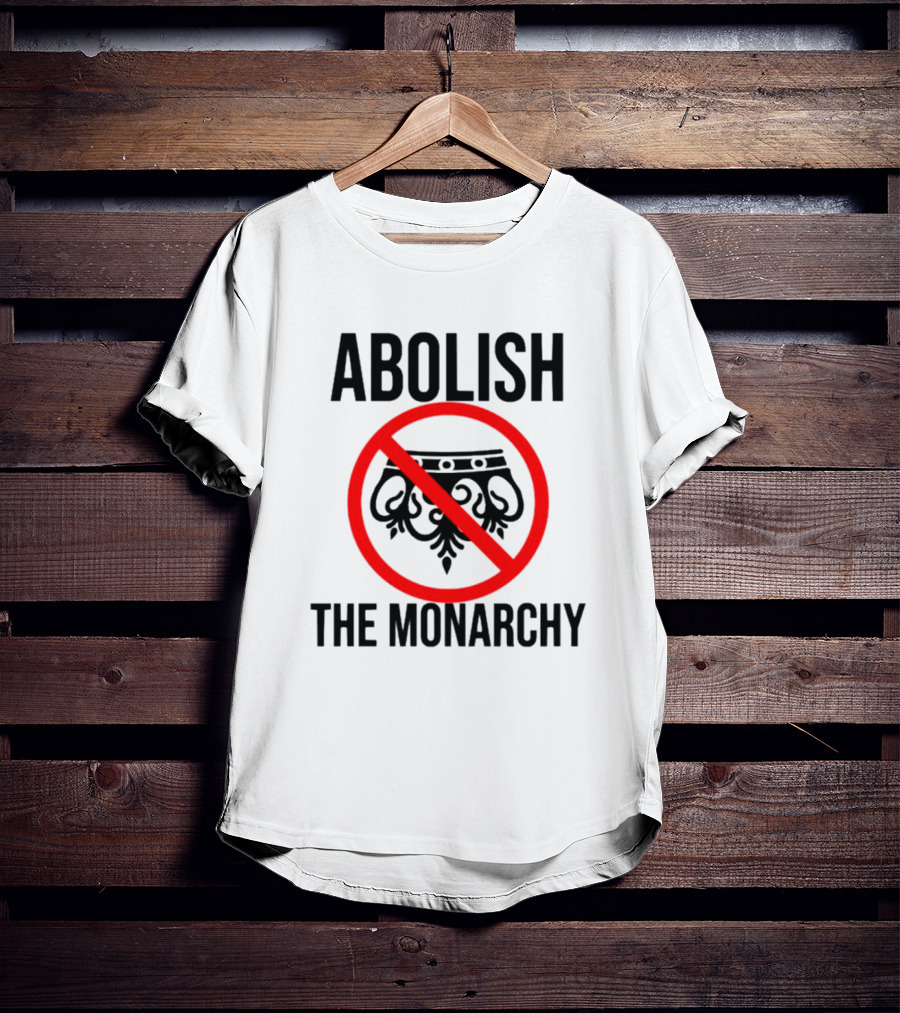 ABOLISH THE MONARCHY Anti Monarchy Crown Symbol Red Strike Through T-Shirt