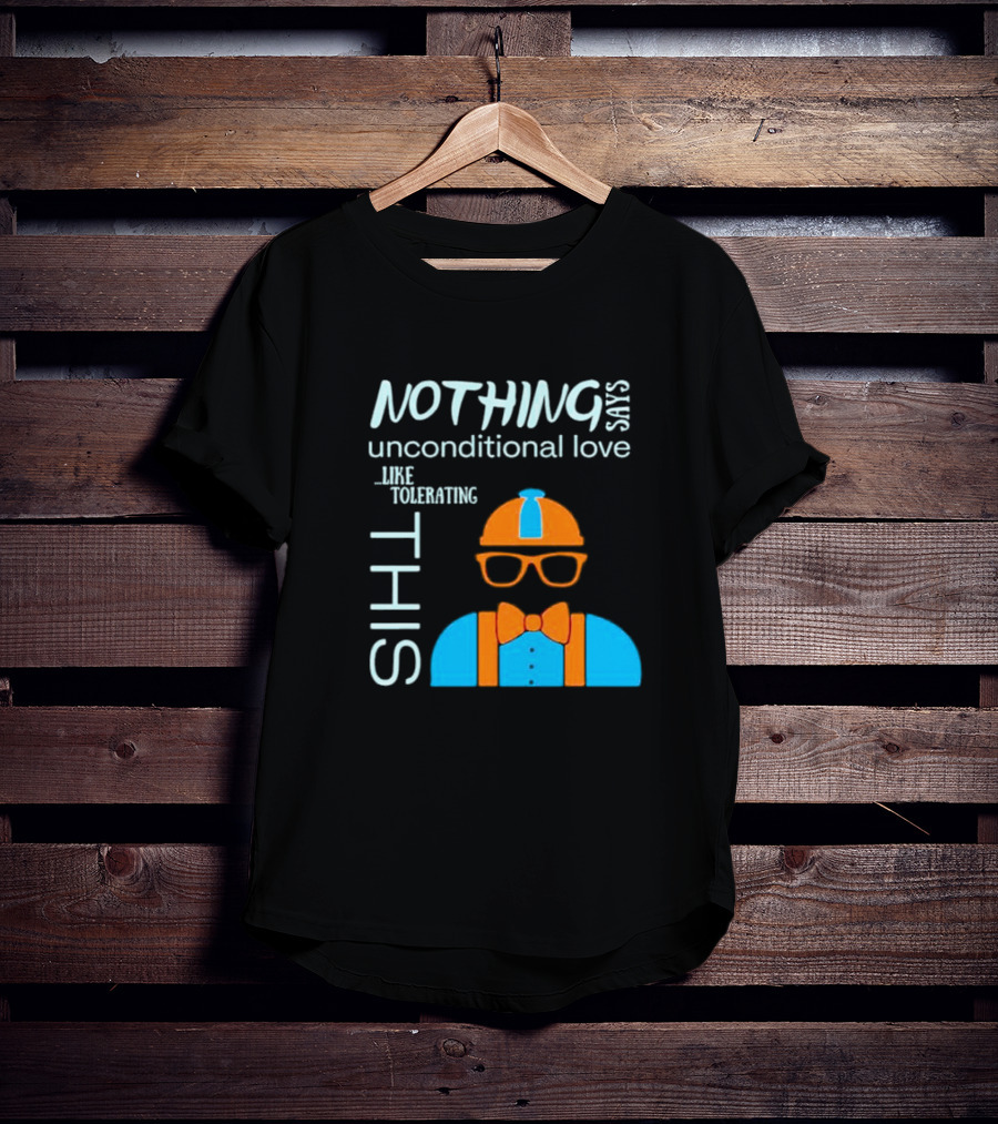 Nothing Says Unconditional Love Like Tolerating This Blippi Inspired Bow Tie Glasses Hat T-Shirt