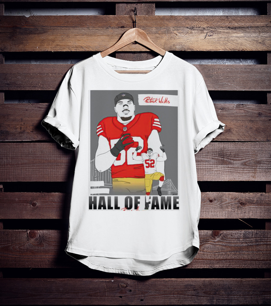 Patrick Willis Hall Of Fame 52 Bay Area Football Legend T-Shirt