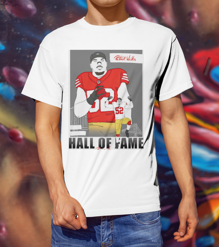 Patrick Willis Hall Of Fame 52 Bay Area Football Legend T-Shirt