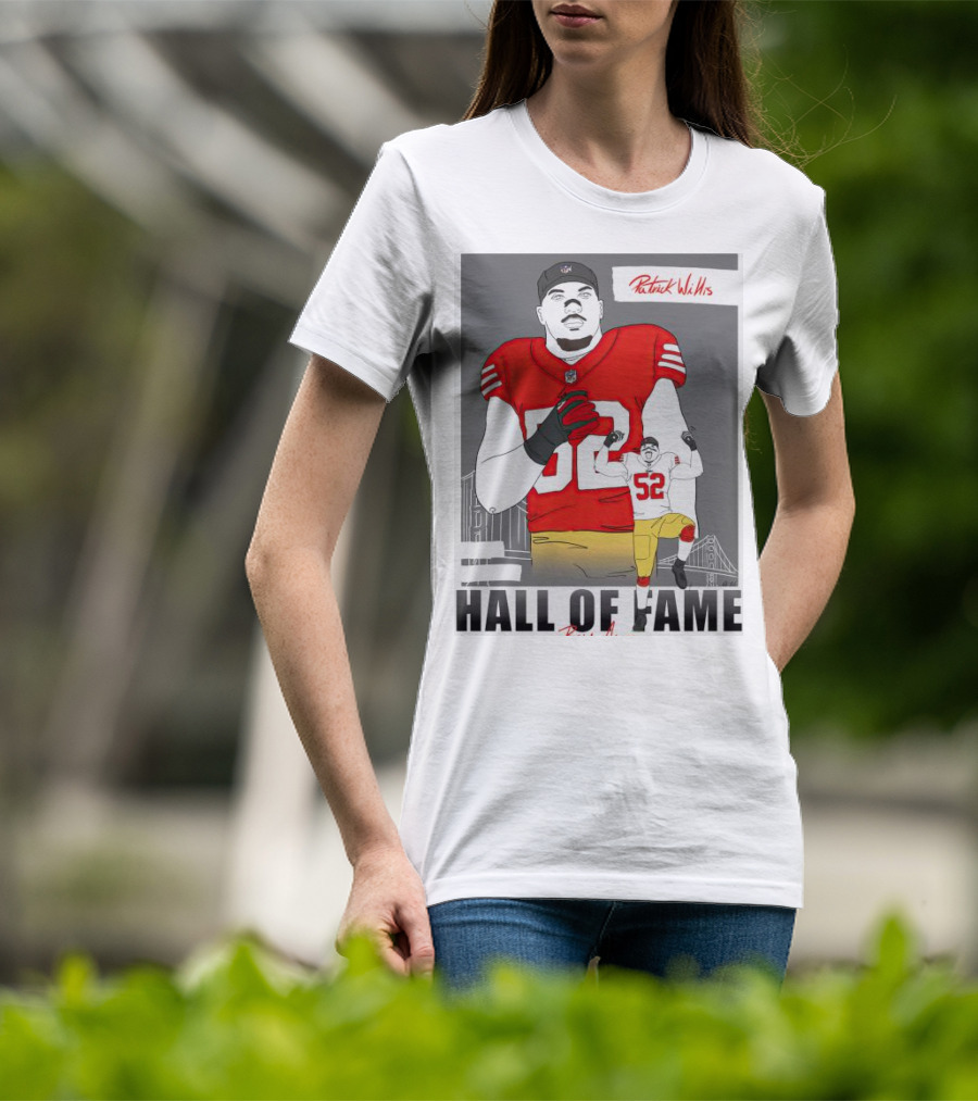 Patrick Willis Hall Of Fame 52 Bay Area Football Legend T-Shirt