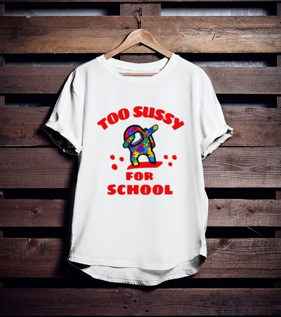 Too Sussy For School Among Us Dab Puzzle T-Shirt