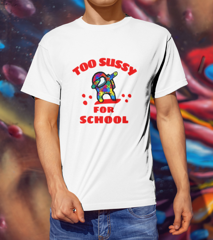 Too Sussy For School Among Us Dab Puzzle T-Shirt