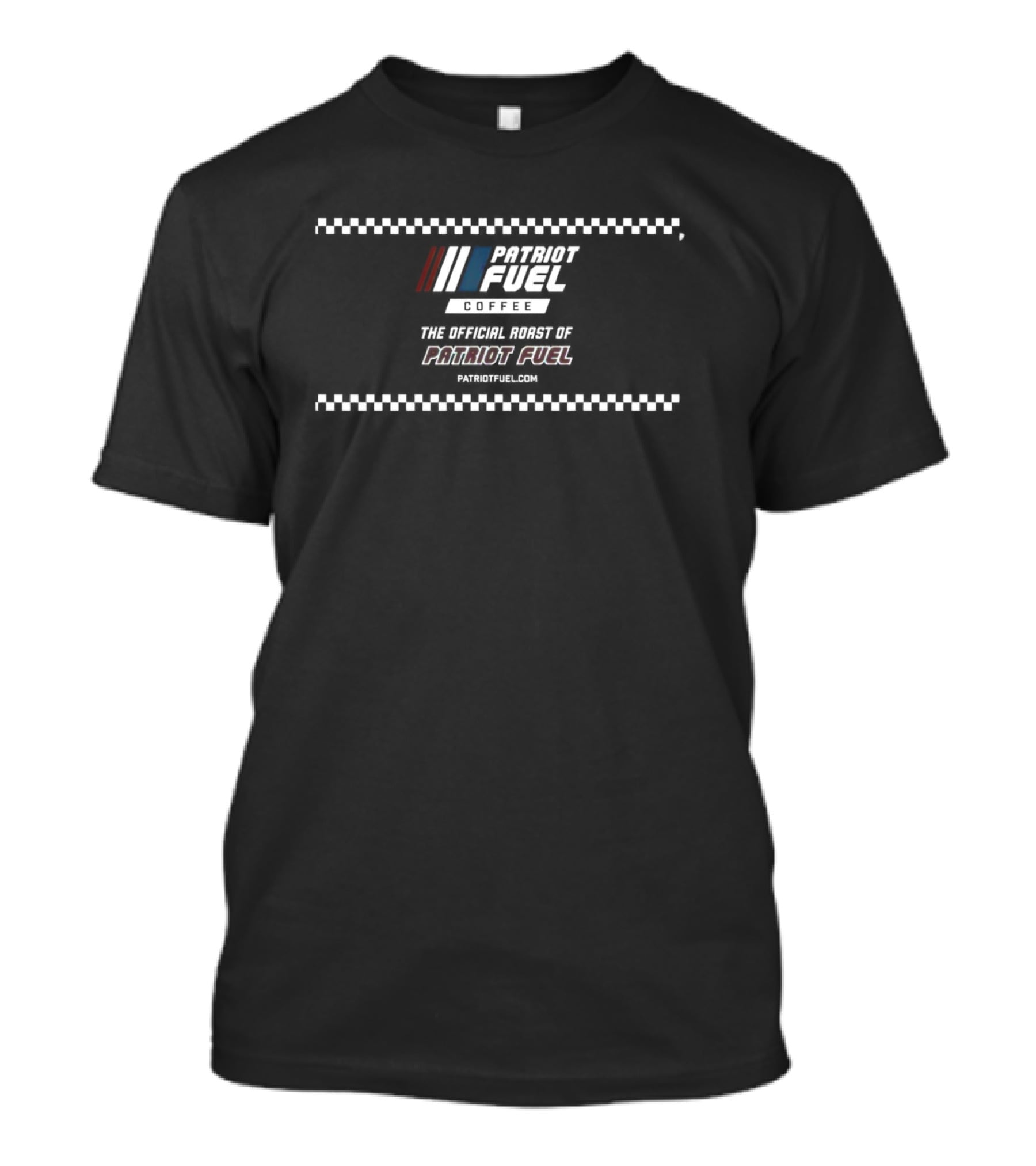 Patriot Fuel Coffee The Official Roast Of Patriot Fuel T-Shirt