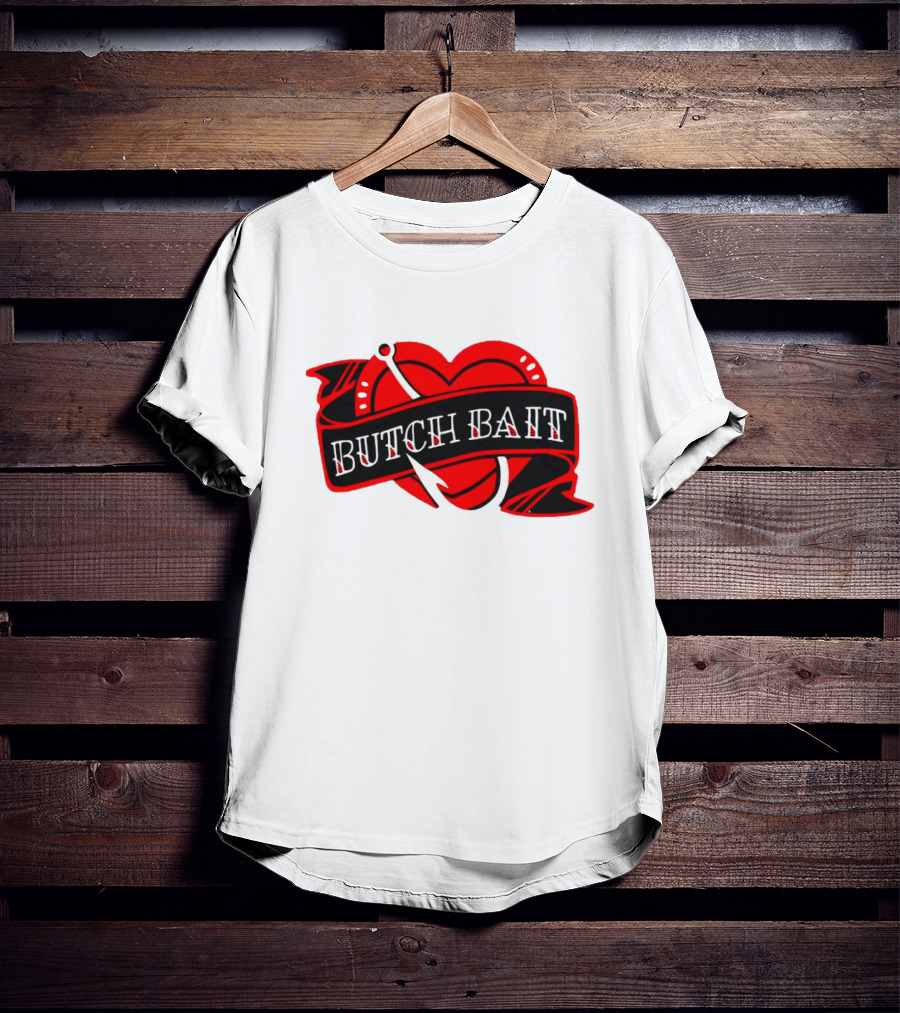 Butch Bait Heart With Fishing Hook Banner T-Shirt
