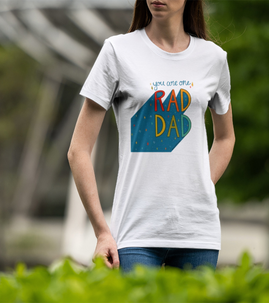 You Are One Rad Dad Father's Day T-Shirt