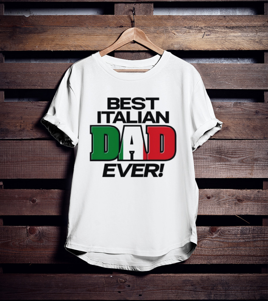 Best Italian Dad Ever Fathers Day Dad Italy Flag Colors T-Shirt