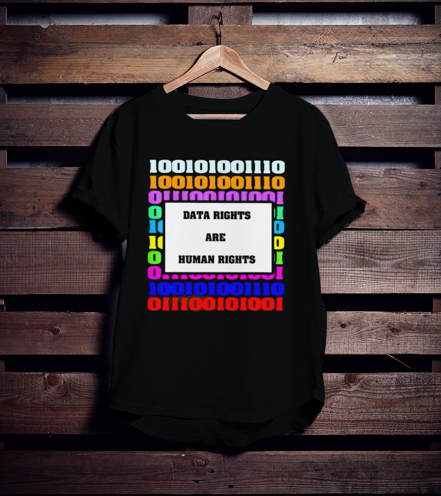 Binary Data Rights Are Human Rights Multicolor T-Shirt
