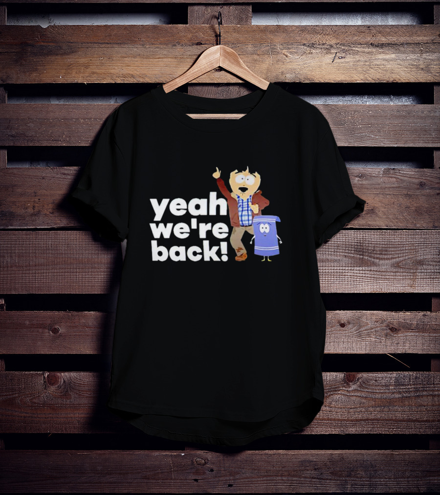 Randy Marsh And Towelie Yeah We're Back T-Shirt