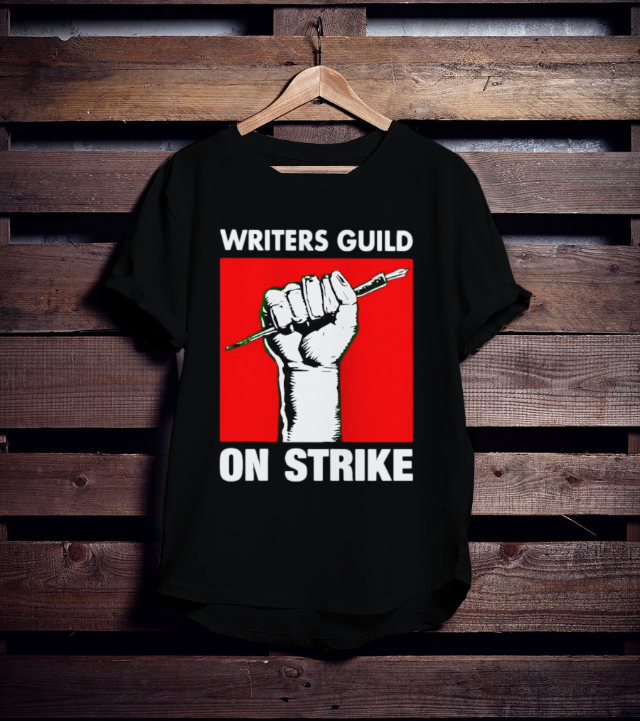 Writers Guild On Strike Raised Fist Pencil T-Shirt