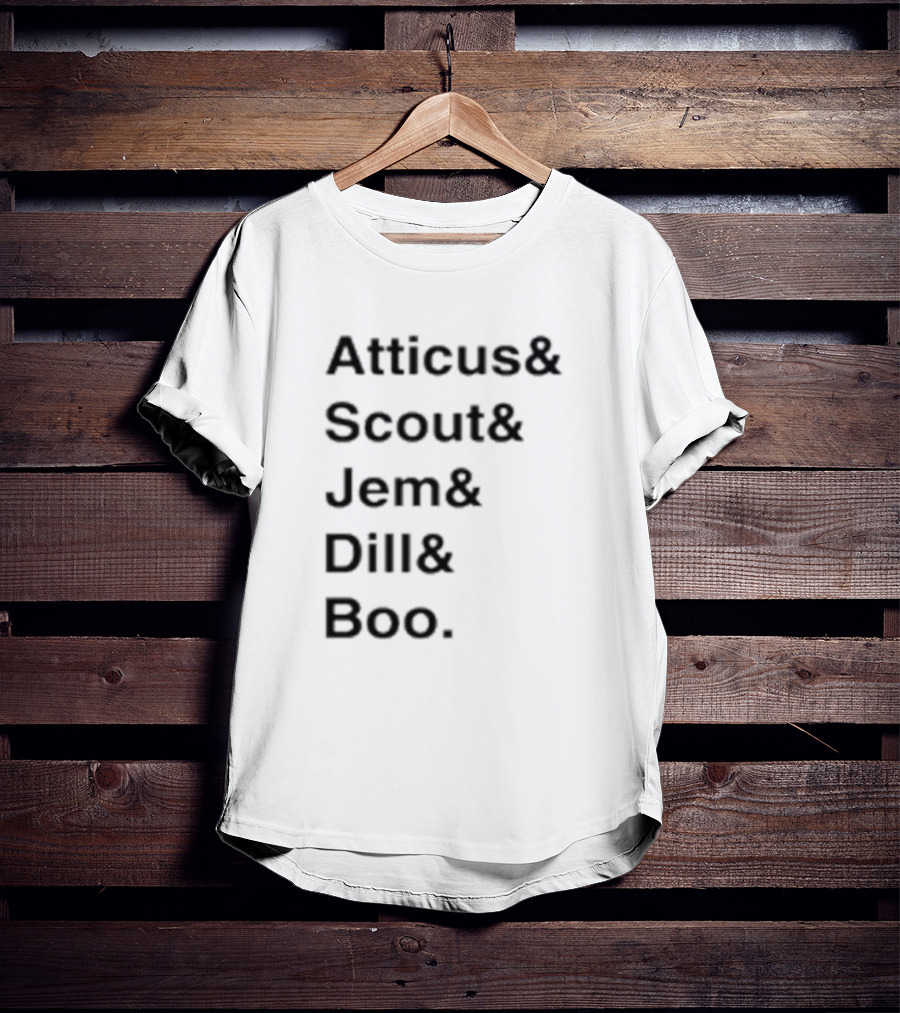 Atticus Scout Jem Dill Boo To Kill A Mockingbird Characters T-Shirt