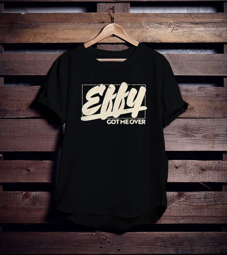 Effy Got Me Over Retro Styled Text Block T-Shirt
