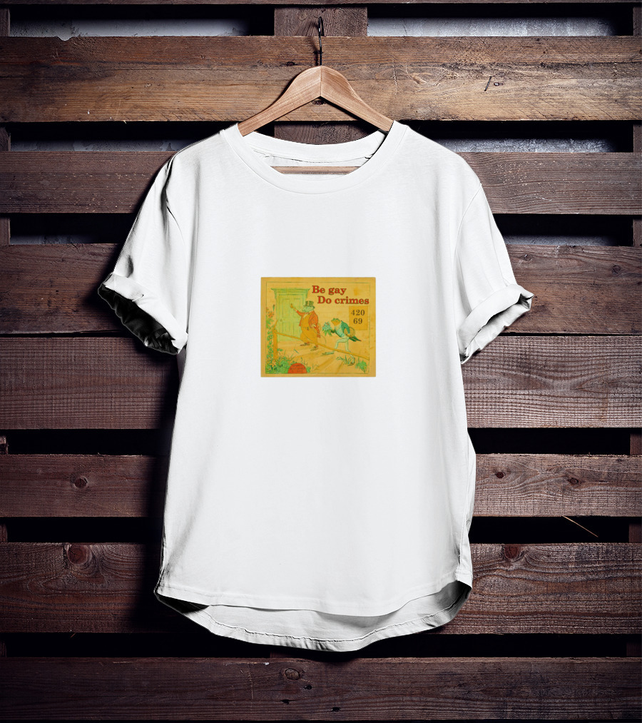 Be Gay Do Crimes Frog 420 69 Comic T-Shirt