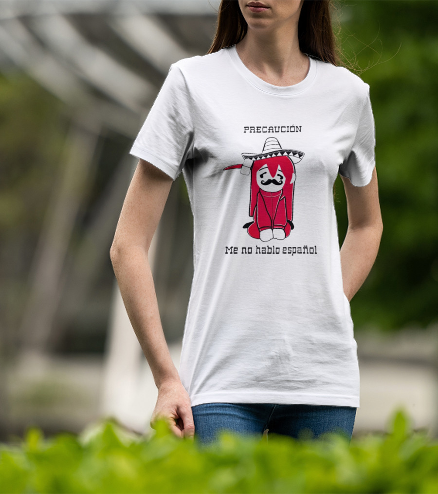 PRECAUCION Me No Hablo Espanol Sombrero Character With Mustache T-Shirt