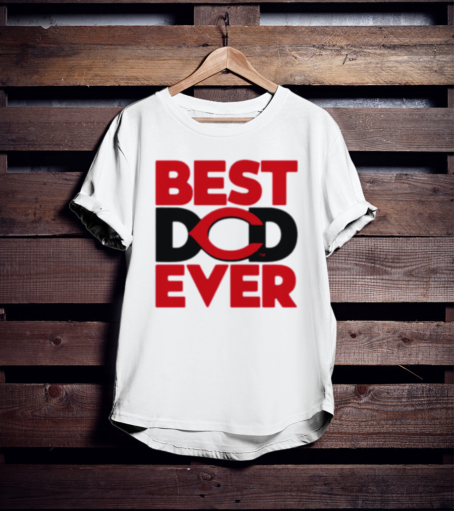 Best Dad Ever Cincinnati Reds T-Shirt