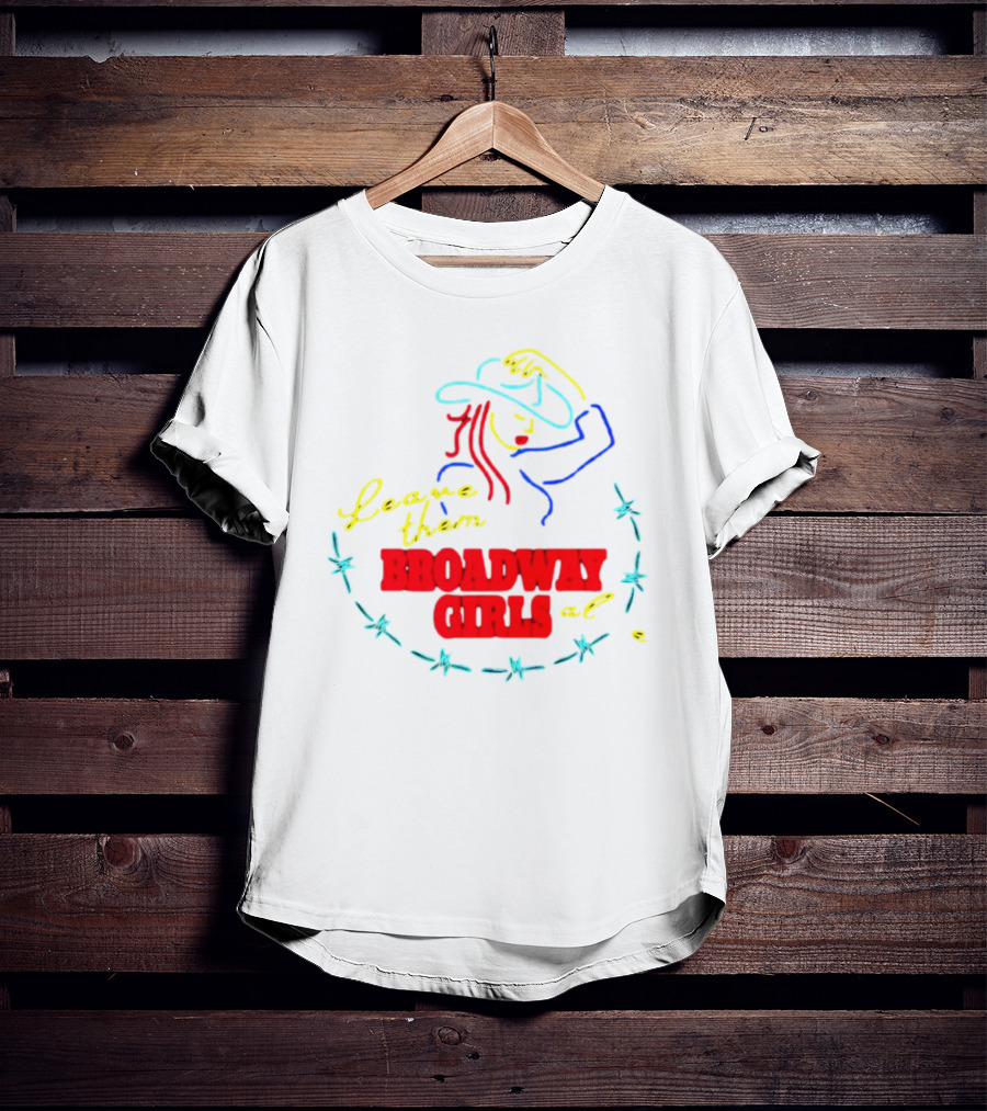 Morgan Wallen Leave Them Broadway Girls Alone Neon Cowgirl Barbed Wire T-Shirt