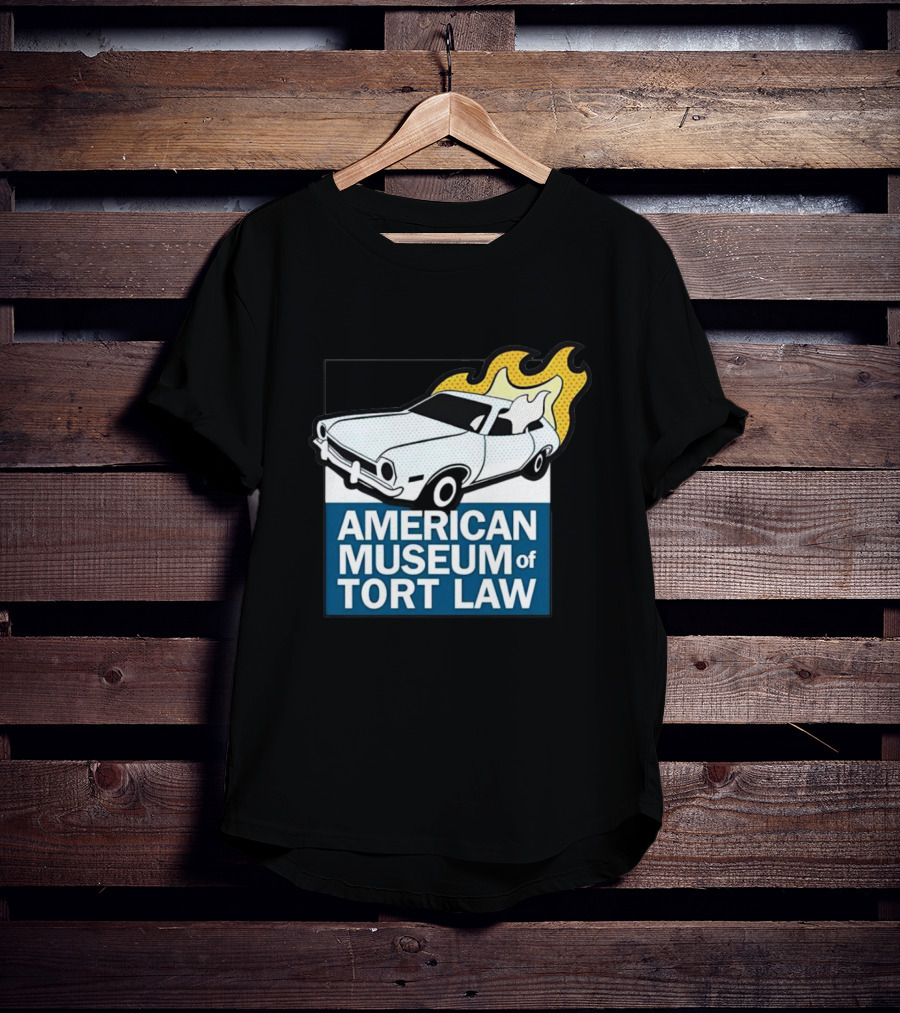 American Museum Of Tort Law Flaming Car Exhibit T-Shirt