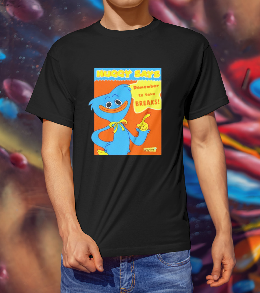 Huggy Says Remember To Take Breaks Playtime T-Shirt