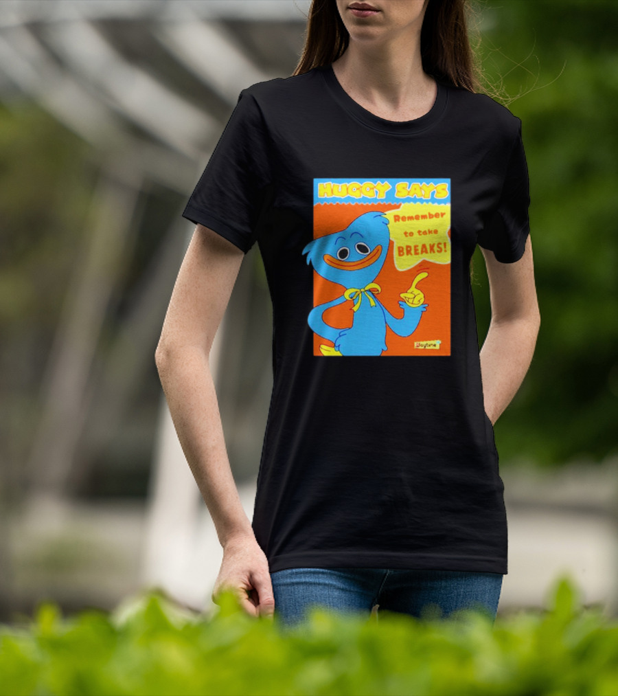 Huggy Says Remember To Take Breaks Playtime T-Shirt